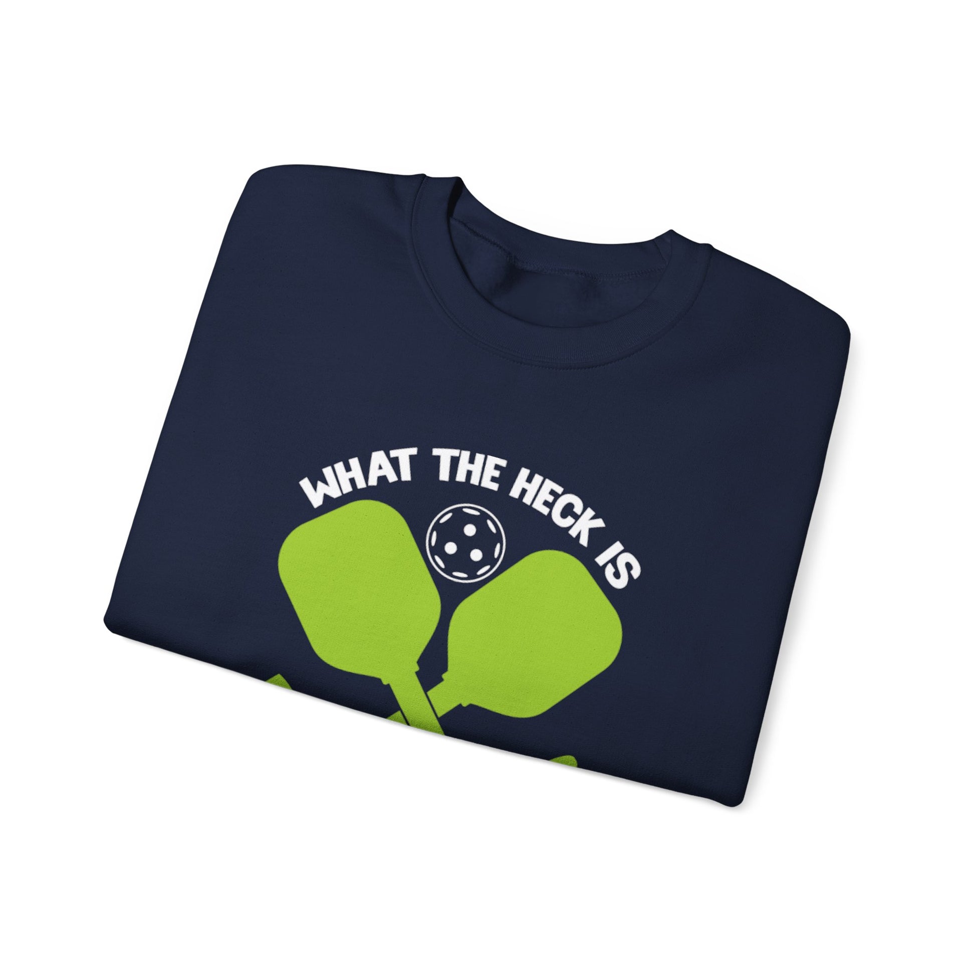 Men's Funny Pickleball Sweatshirt - What the Heck Is Pickleball?