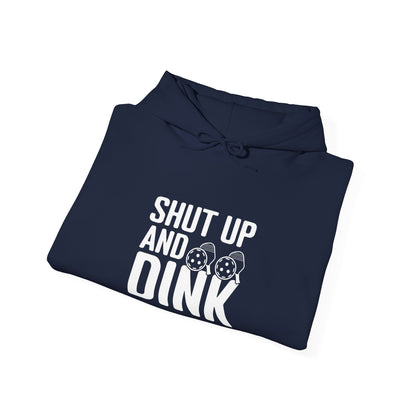 Women's Comfy Pickleball Hoodie - Shut Up and Dink