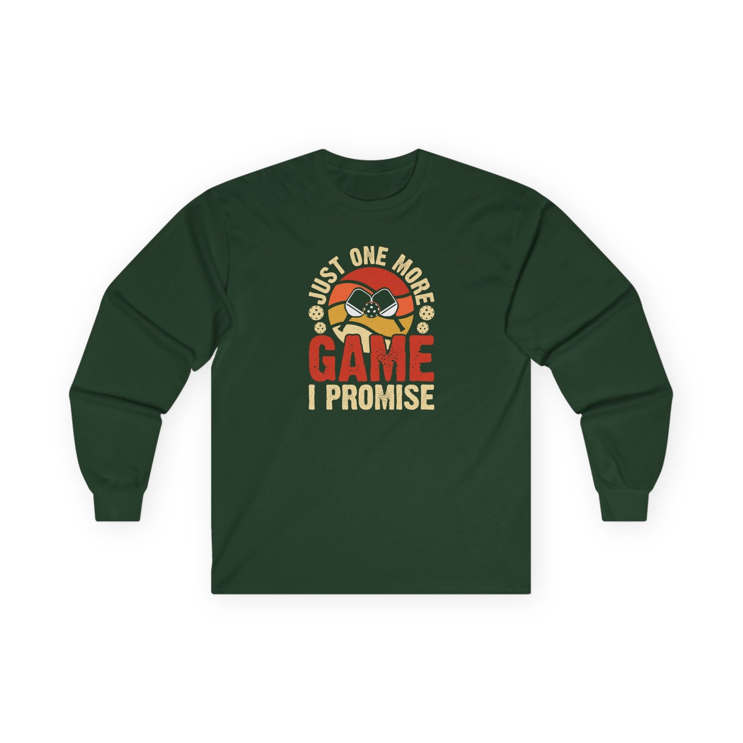 Women's Pickleball Long Sleeves top - Just One More Game I Promise Green