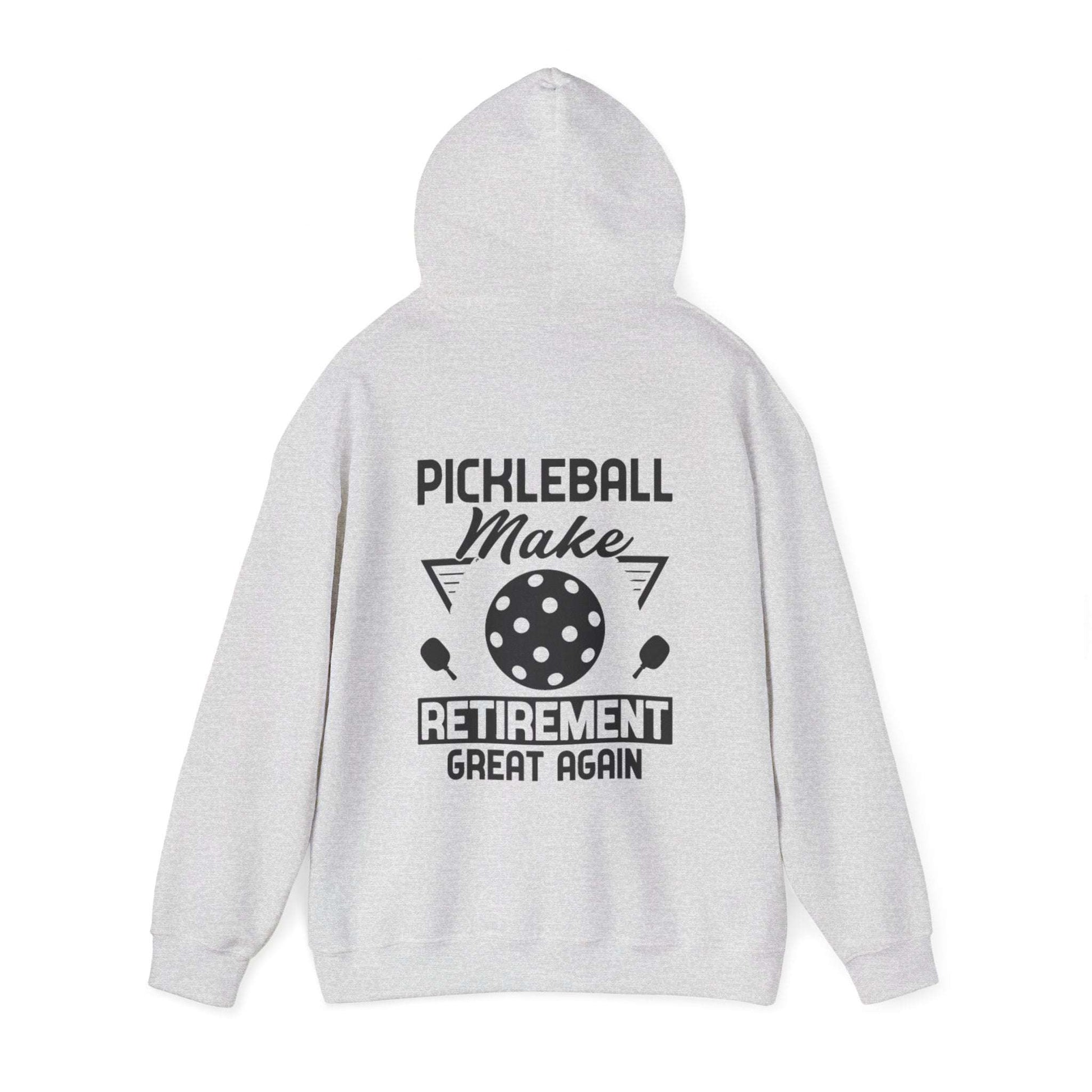 Men's Pickleball Hoodie - Pickleball Make Retirement Great Again