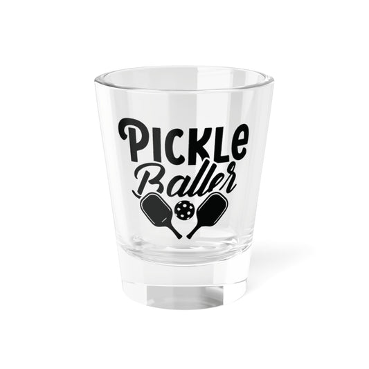 Pickleball Stylish Shot Glass - Pickleballer 1.5oz