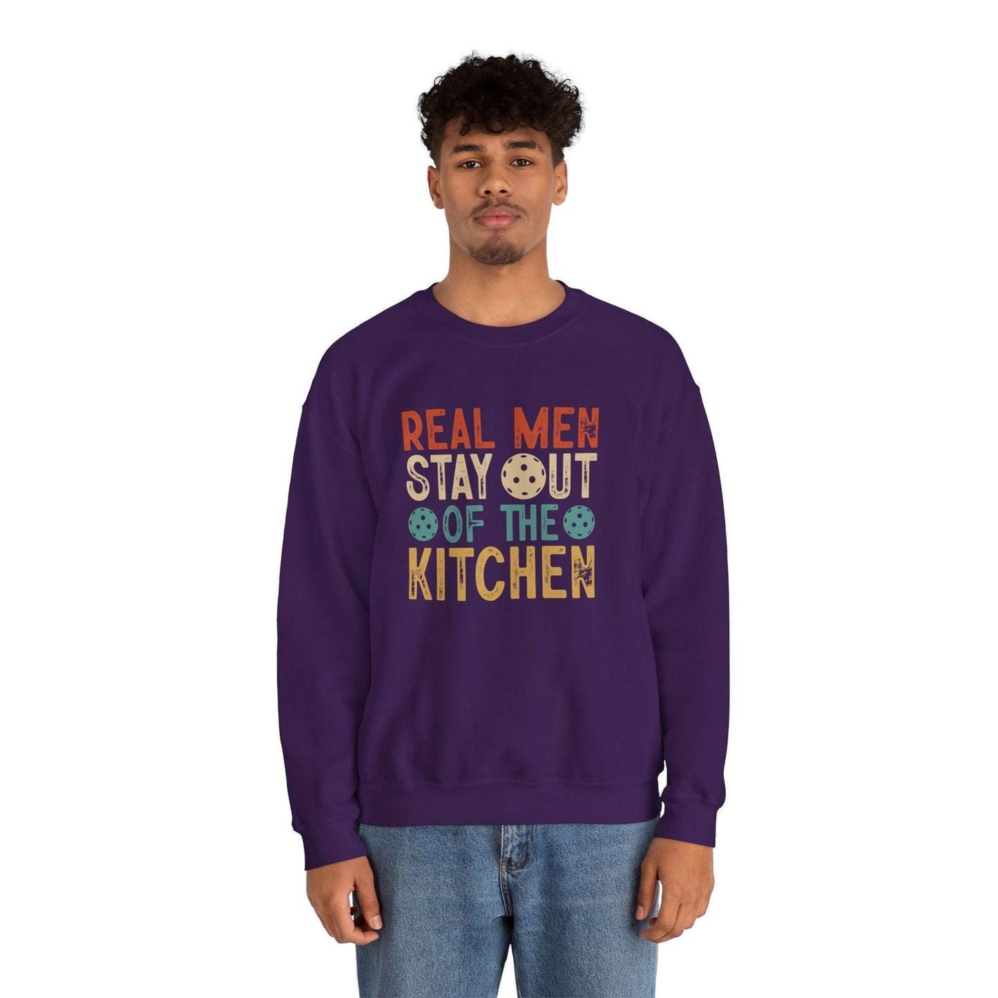 Men's Funny Pickleball Sweatshirt - Real Men Stay Out Of The Kitchen Retro