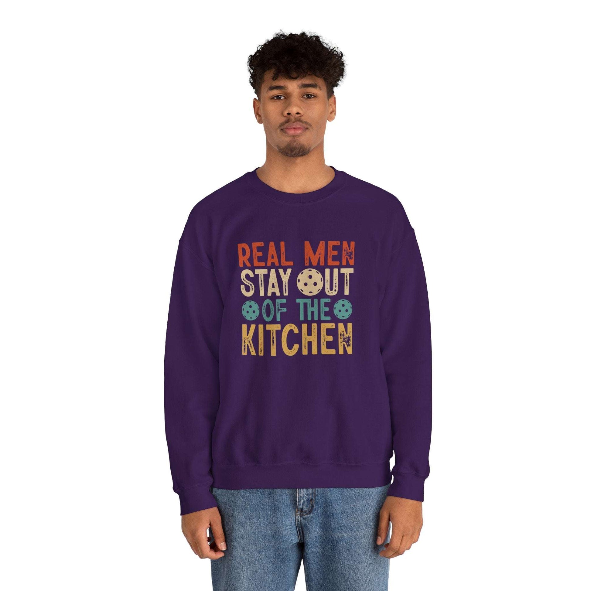Men's Funny Pickleball Sweatshirt - Real Men Stay Out Of The Kitchen Retro
