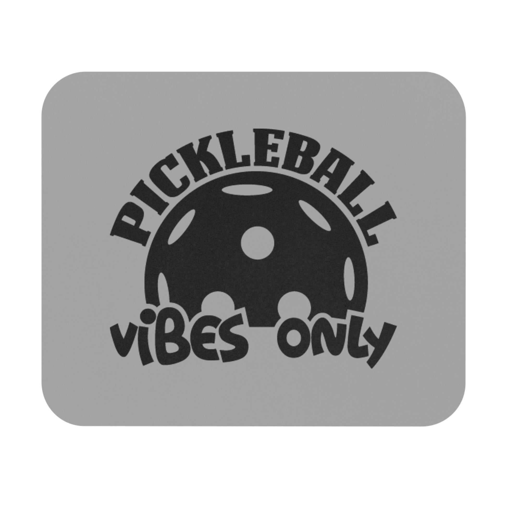 Pickleball Durable Mouse pad - Pickleball Vibes Only Gray