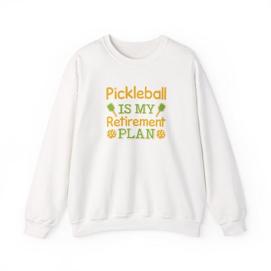 Women's Pickleball Sweatshirt - Pickleball Is My Retirement Plan White