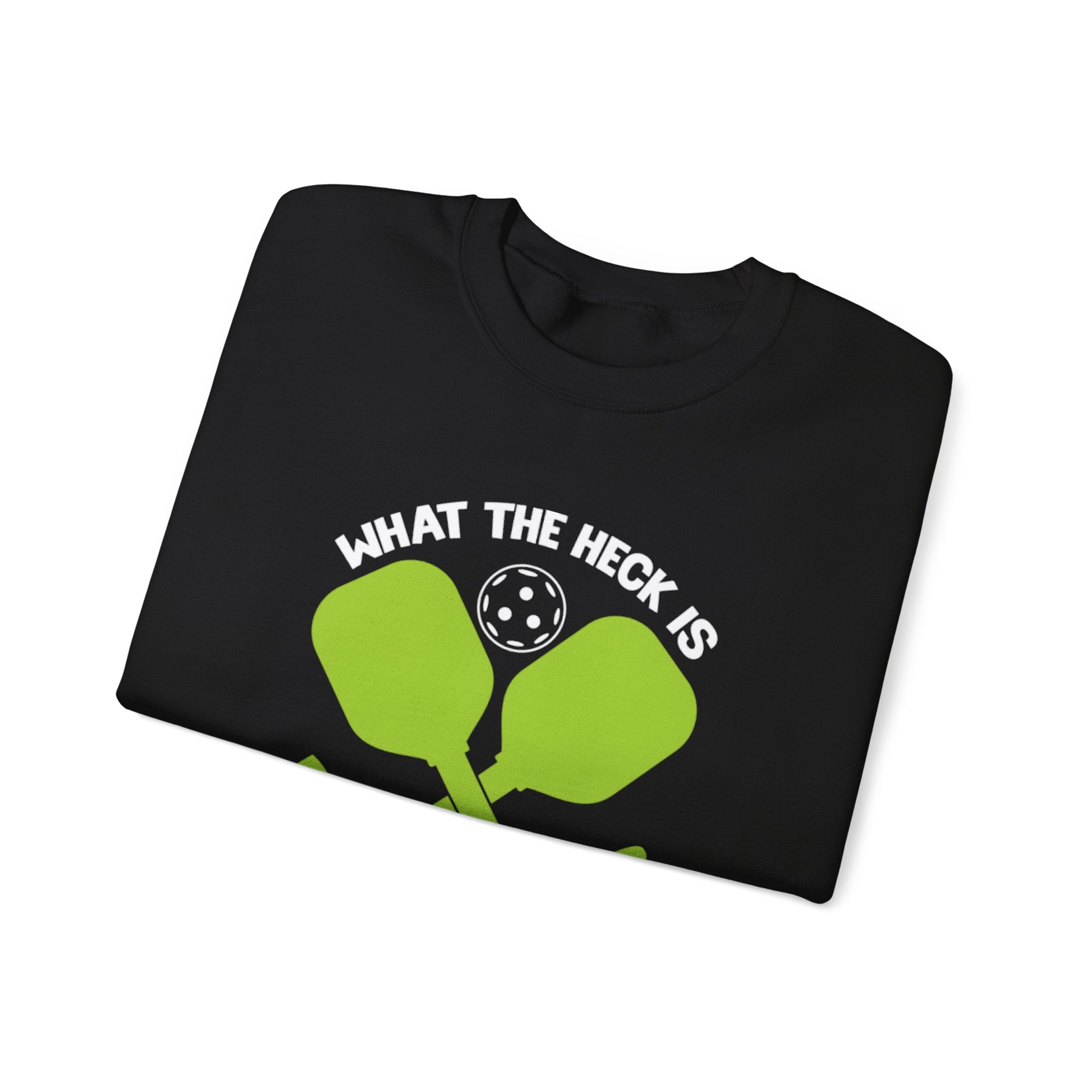 Men's Funny Pickleball Sweatshirt - What the Heck Is Pickleball?