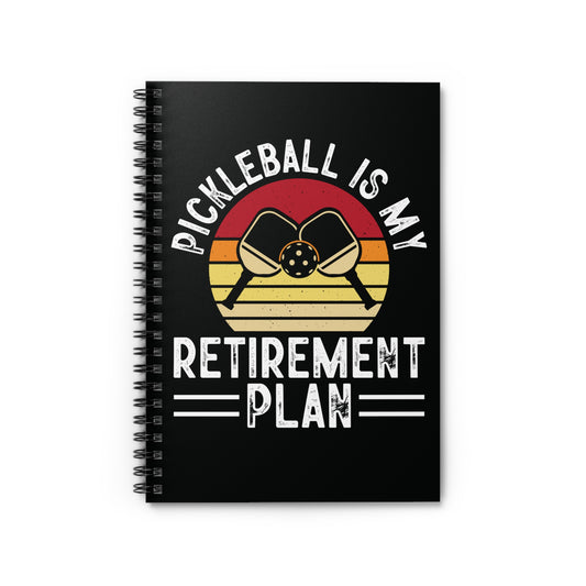 Pickleball Bold Notebook - Pickleball Is My Retirement Plan Black