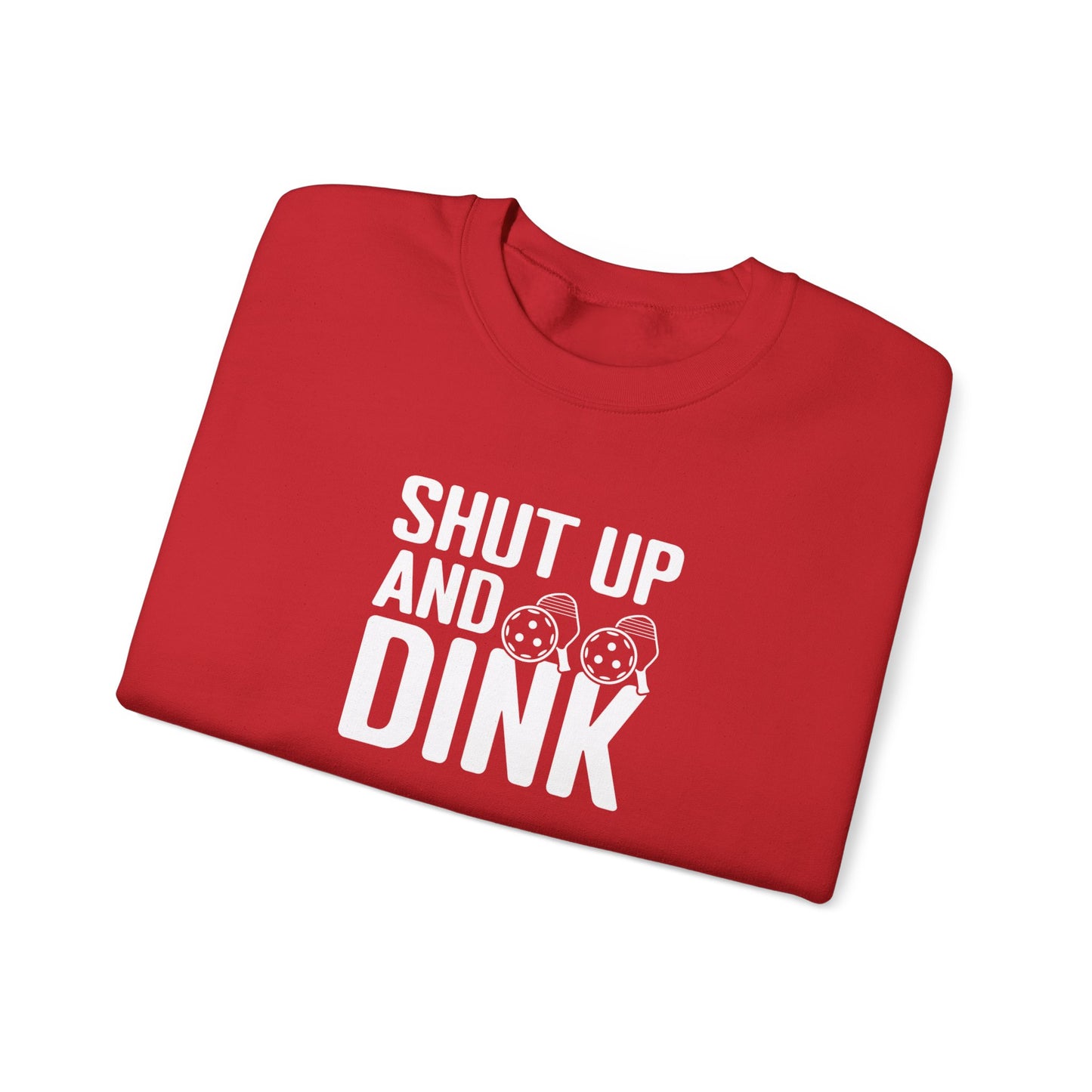 Women's Cool Pickleball Sweatshirt - Shut Up and Dink