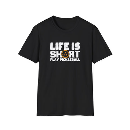 Men's Hilarious Pickleball T-shirt - Life Is Short Play Pickleball Black