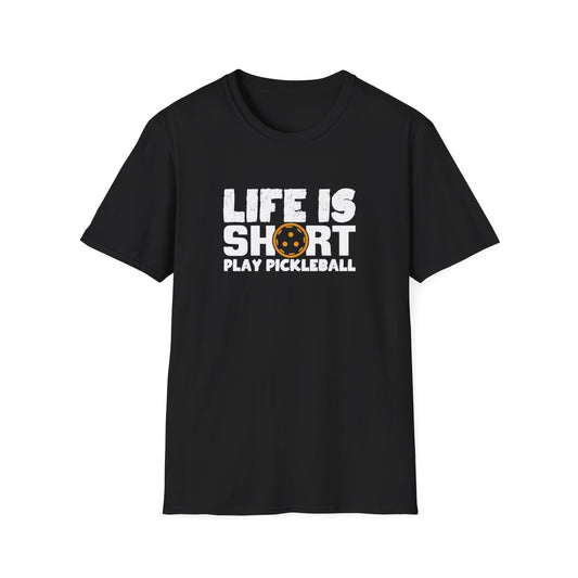 Men's Hilarious Pickleball T-shirt - Life Is Short Play Pickleball Black