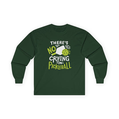 Men's Pickleball Long Sleeves top - There's No Crying in Pickleball Green