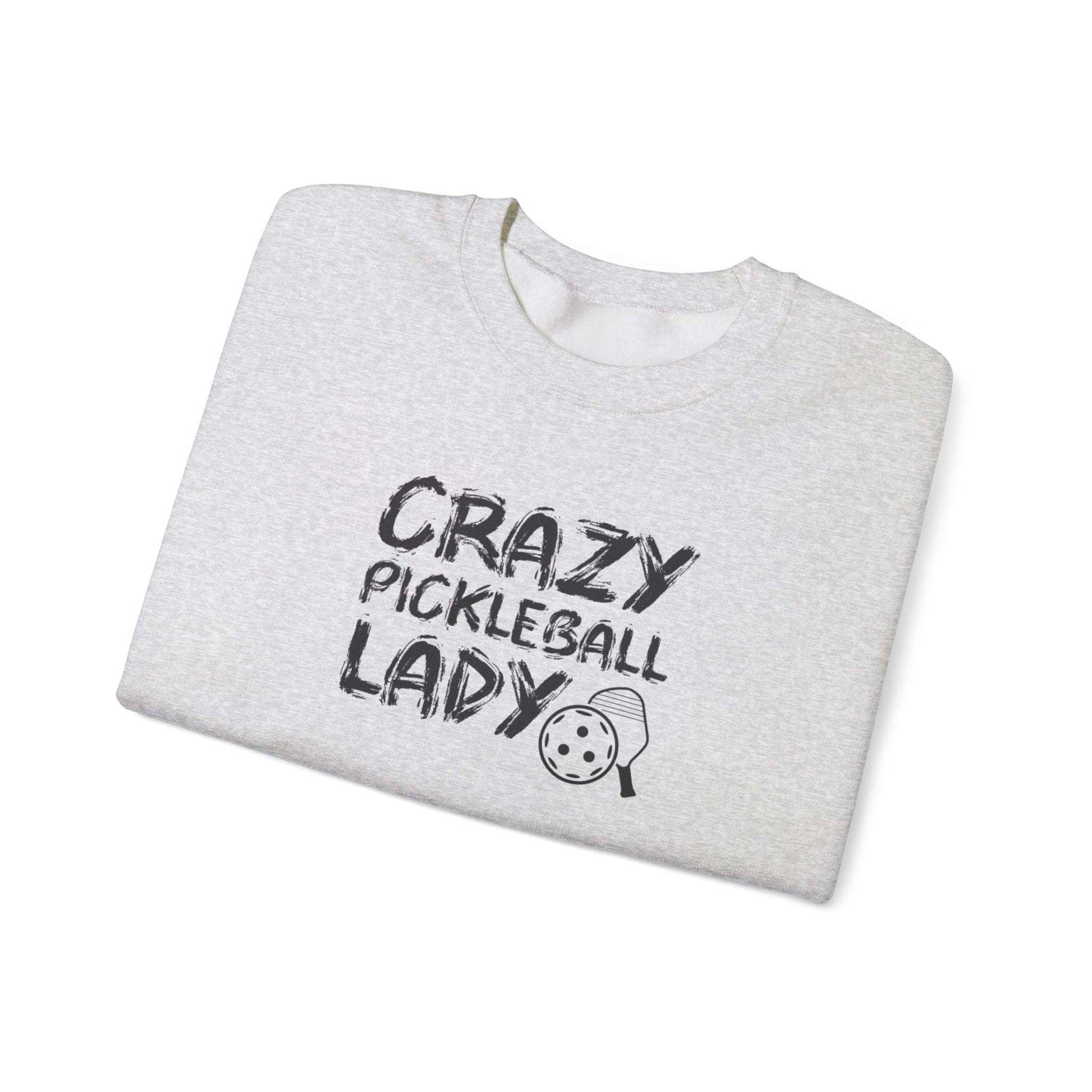 Women's Funny Pickleball Sweatshirt - Crazy Pickleball Lady