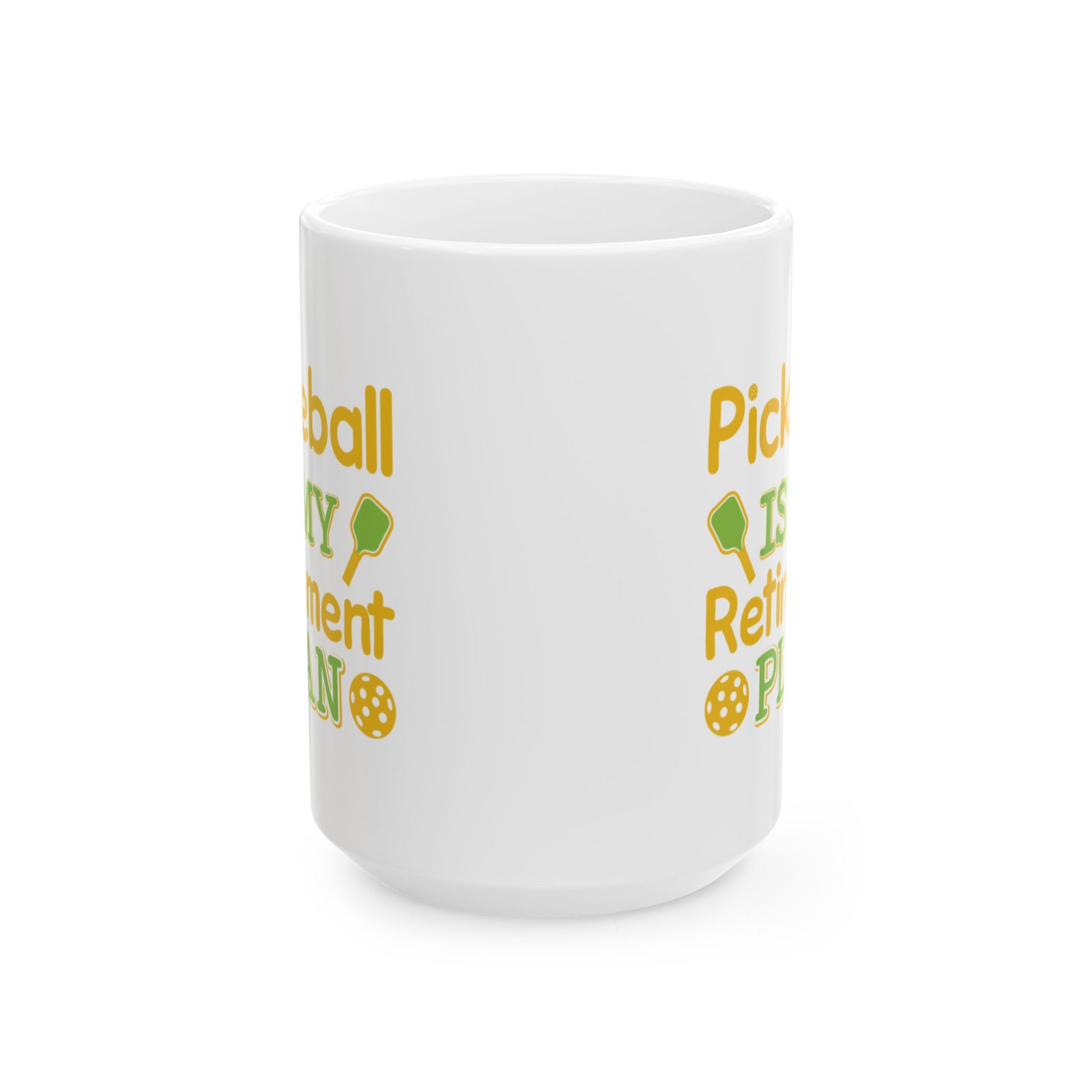 Pickleball Cheerful Mug - Pickleball Is My Retirement Plan