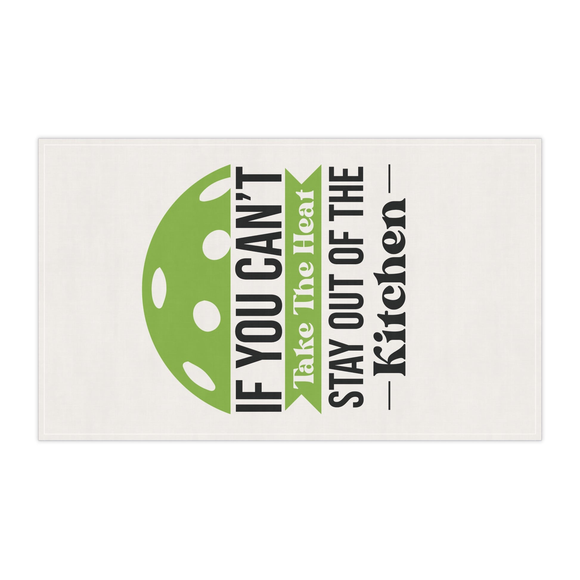 Pickleball Witty Tea Towel - If You Can't Take the Heat Stay Out