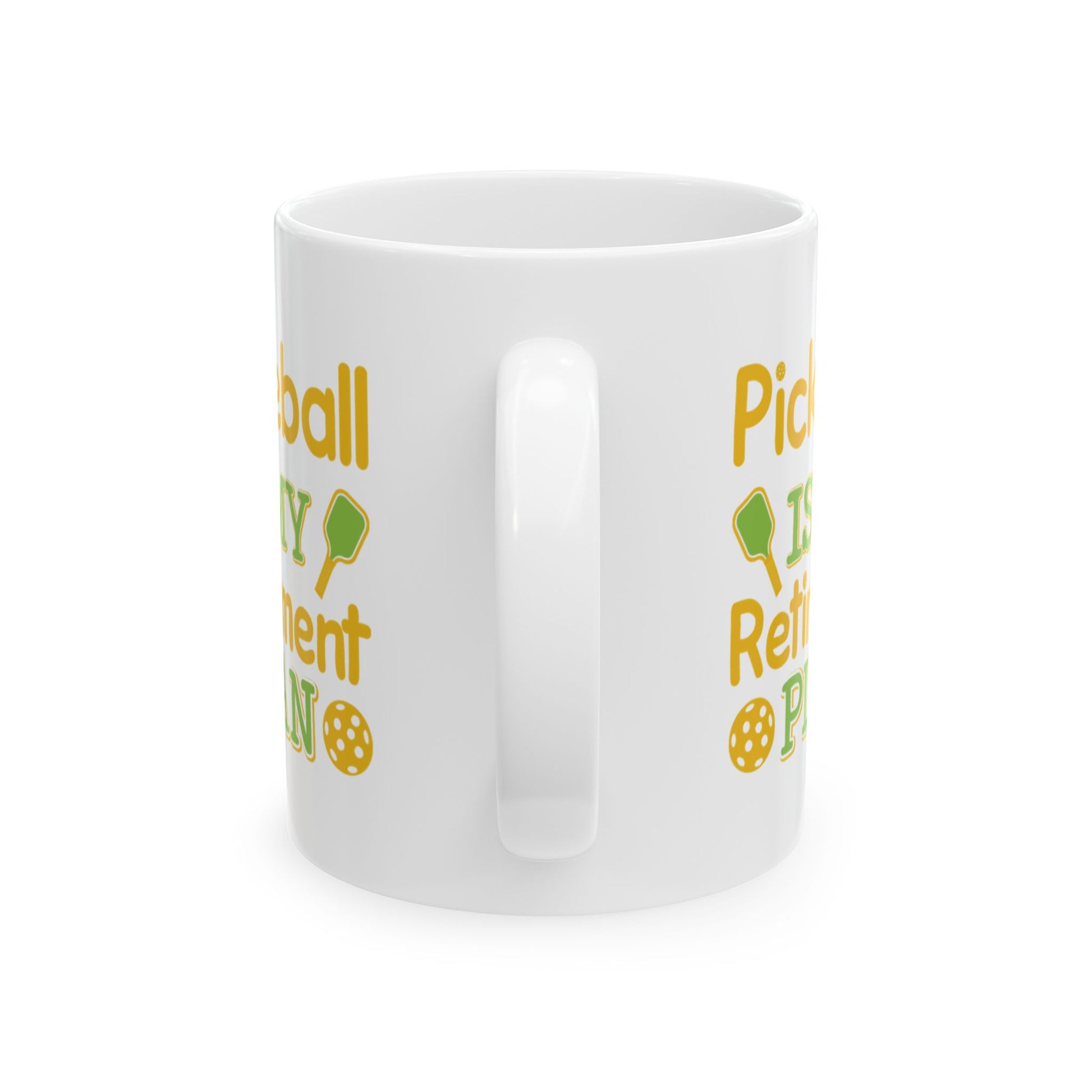 Pickleball Cheerful Mug - Pickleball Is My Retirement Plan