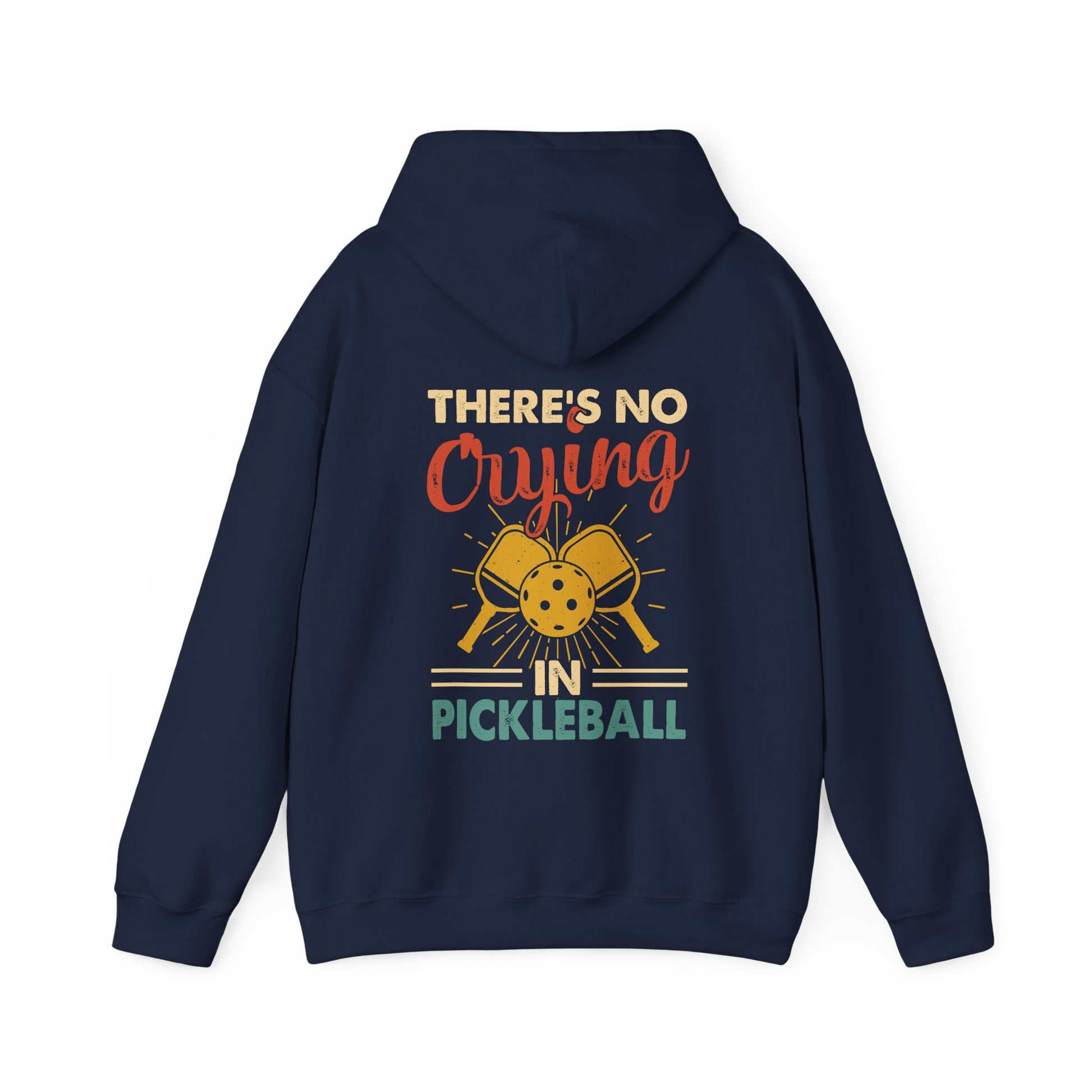 Men's Bold Pickleball Hoodie - There's No Crying in Pickleball
