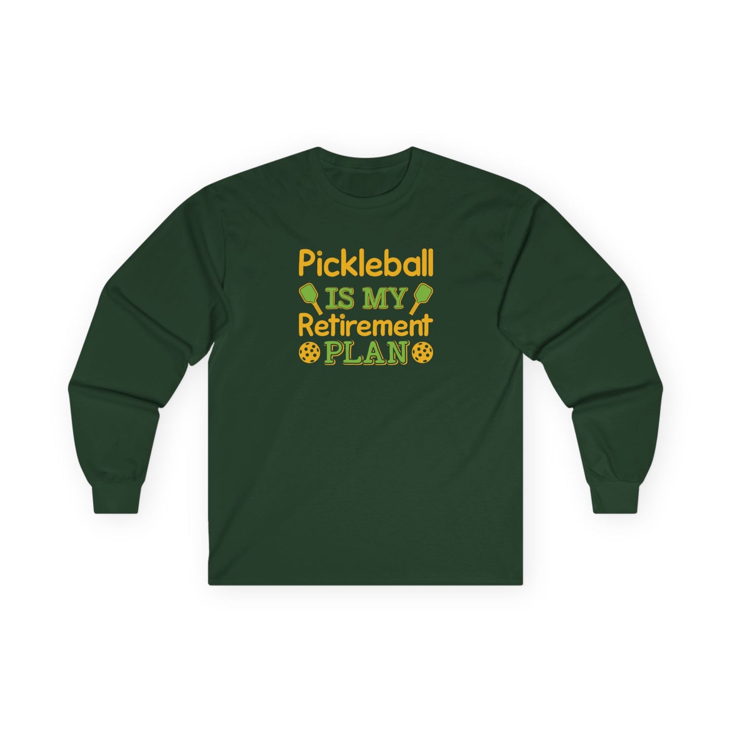 Women's Pickleball Long Sleeves top - Pickleball Is My Retirement Plan Green