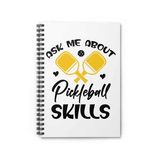 Pickleball Stylish Notebook - Ask Me About Pickleball Skills