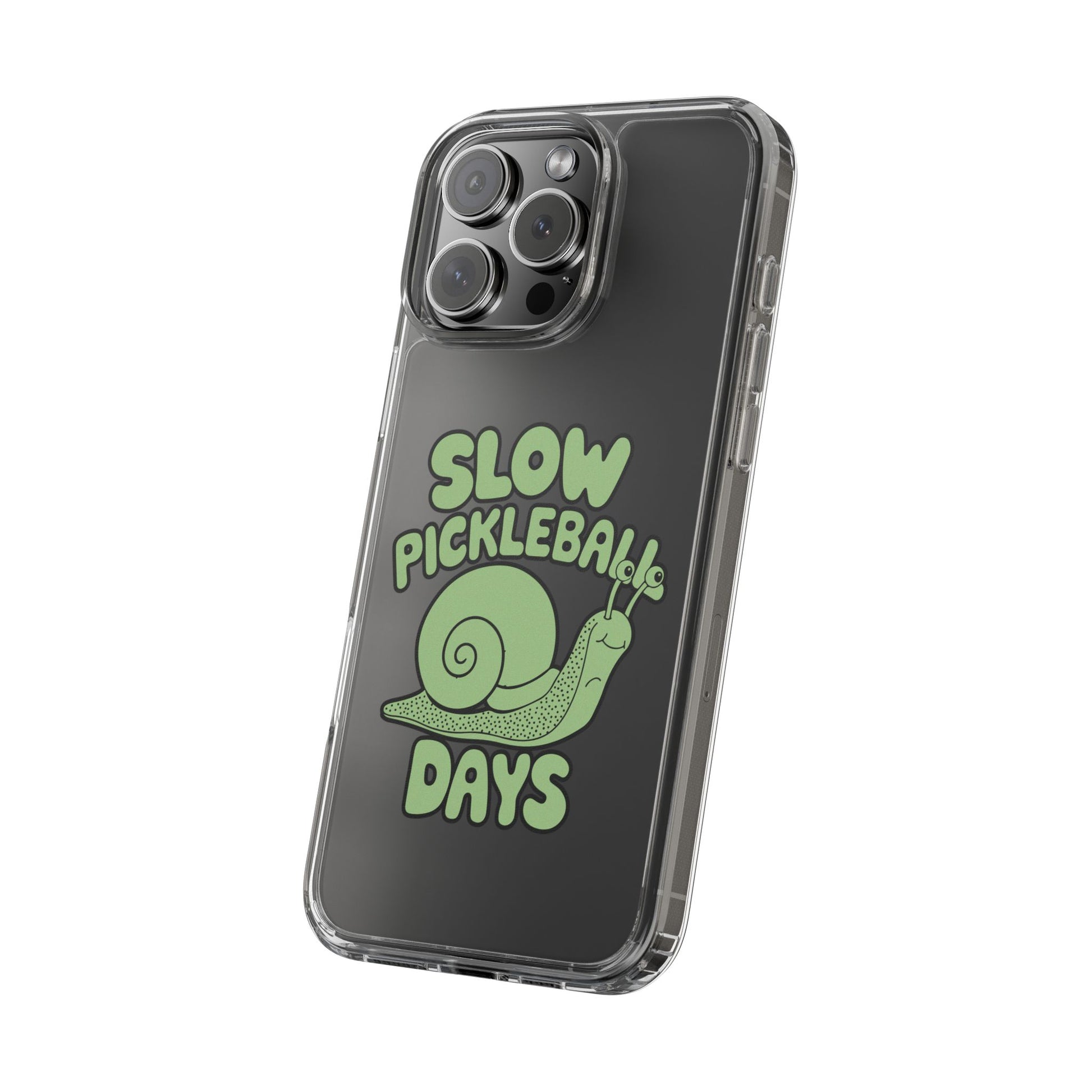 Pickleball Funny Phone case - Slow Pickleball Days