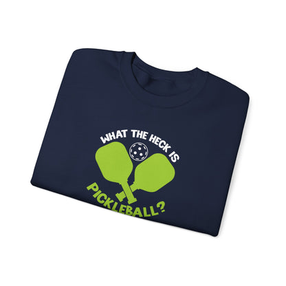 Women's Funny Pickleball Sweatshirt - What the Heck Is Pickleball?