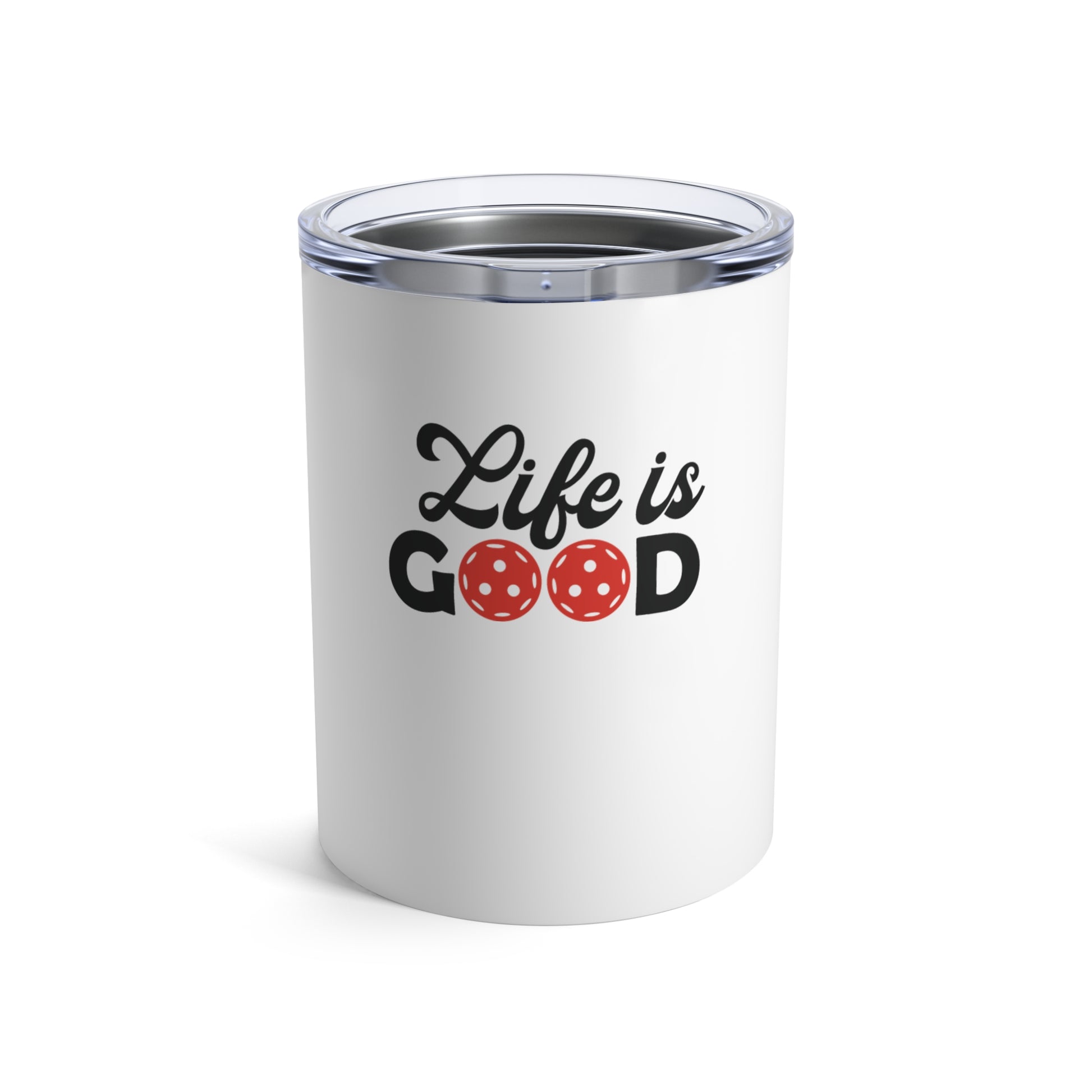 Pickleball Cute Tumbler - Life is Good White
