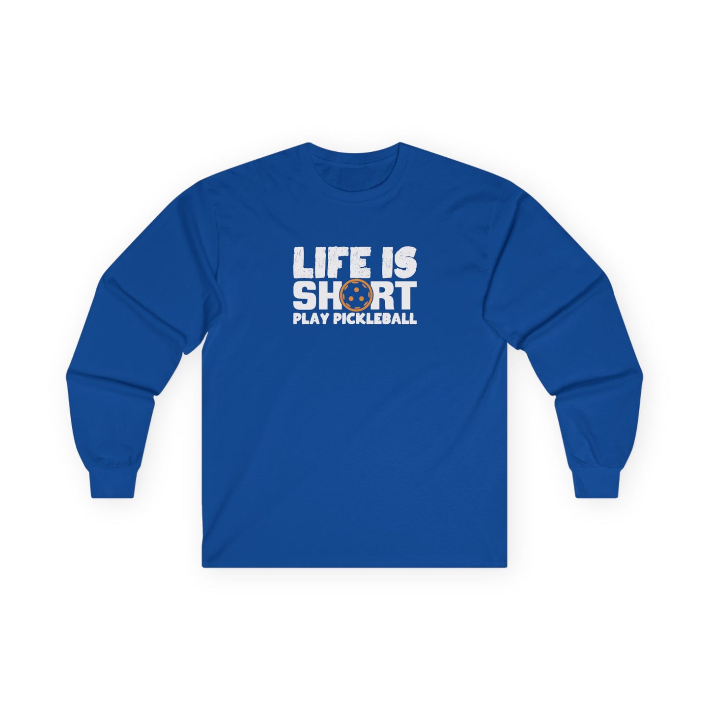 Men's Pickleball Long Sleeves top - Life Is Short Play Pickleball Royal