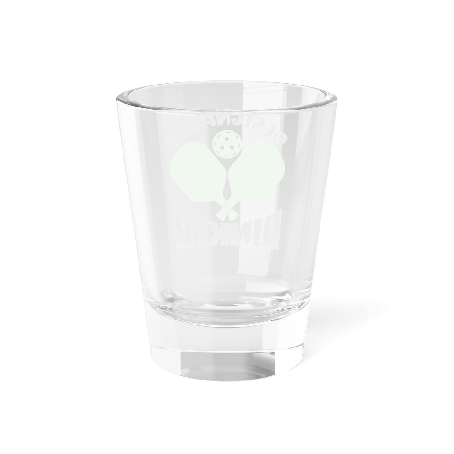 Pickleball Quirky Shot Glass - Designated Dinker