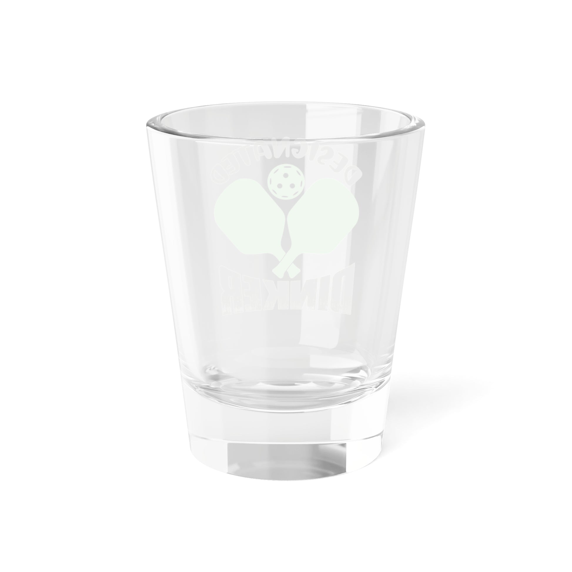 Pickleball Quirky Shot Glass - Designated Dinker