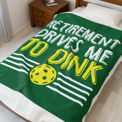 Pickleball Funny Blanket - Retirement Drives Me to Dink