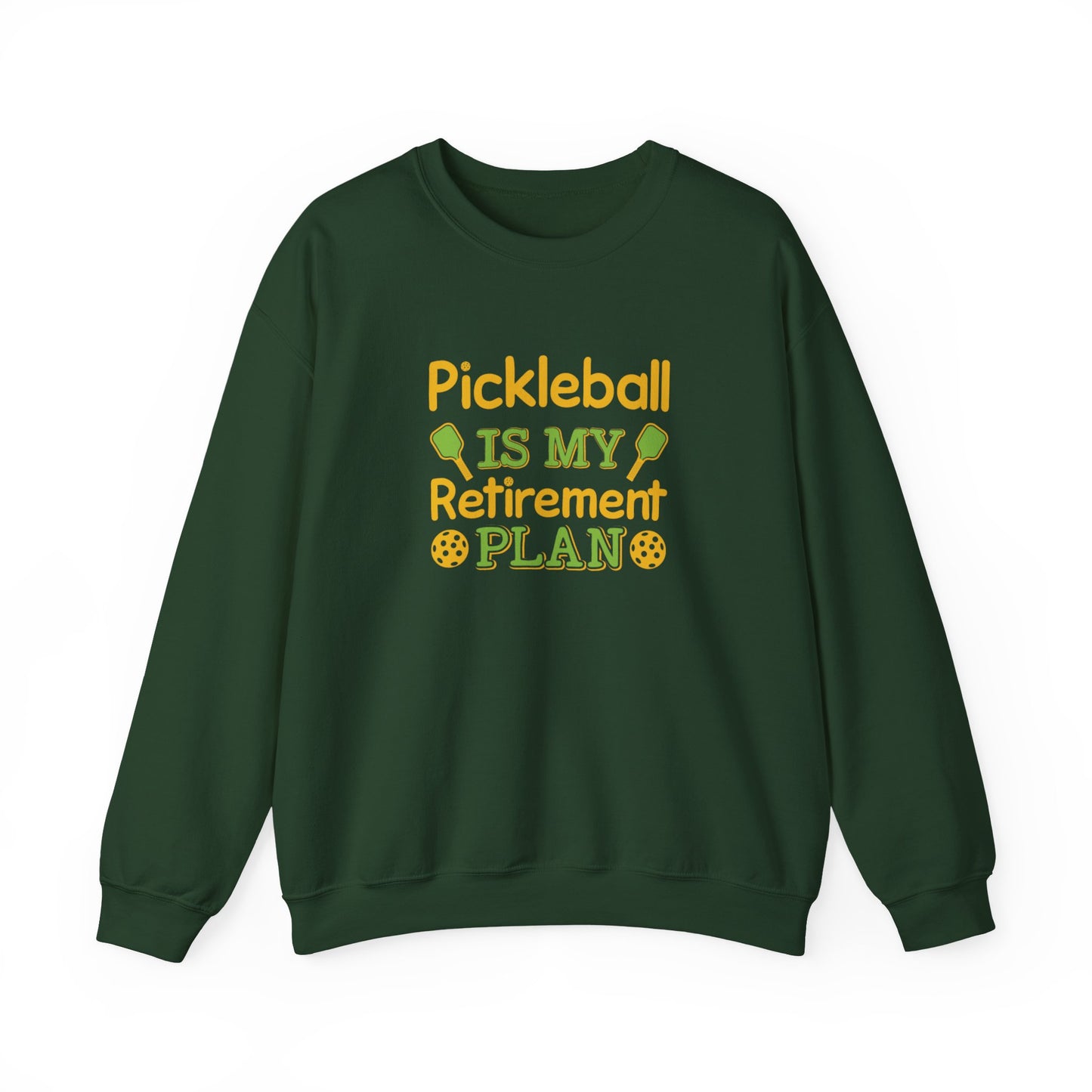 Men's Funny Pickleball Sweatshirt - Pickleball Is My Retirement Plan Green