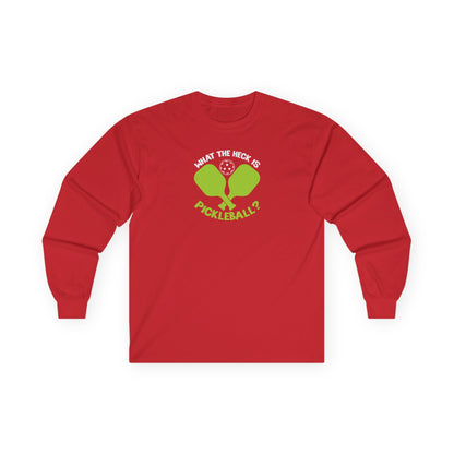 Men's Funny Pickleball Long Sleeves top - What the Heck Is Pickleball? Red
