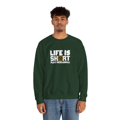 Men's Comfy Pickleball Sweatshirt - Life Is Short Play Pickleball