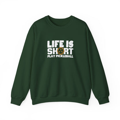 Men's Comfy Pickleball Sweatshirt - Life Is Short Play Pickleball Green