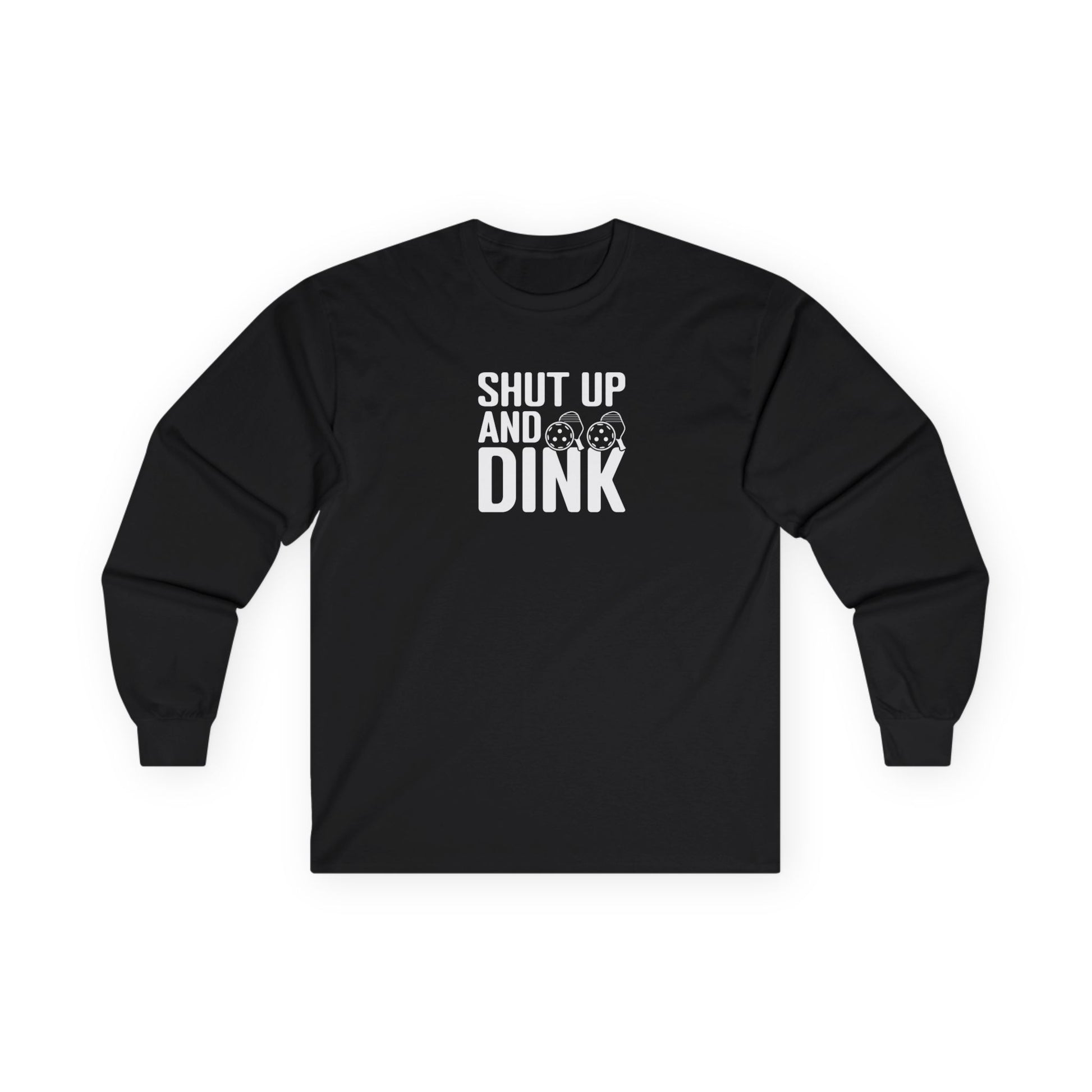 Men's Comfy Pickleball Long Sleeves top - Shut Up and Dink Black