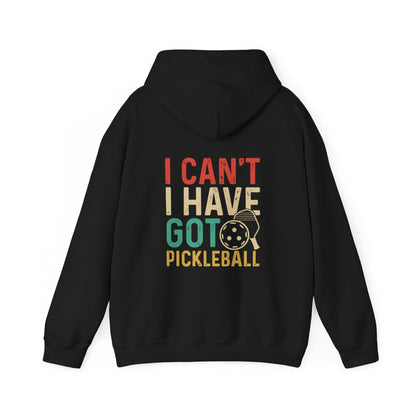 Women's Colorful Pickleball Hoodie - I Can't I Have Got Pickleball