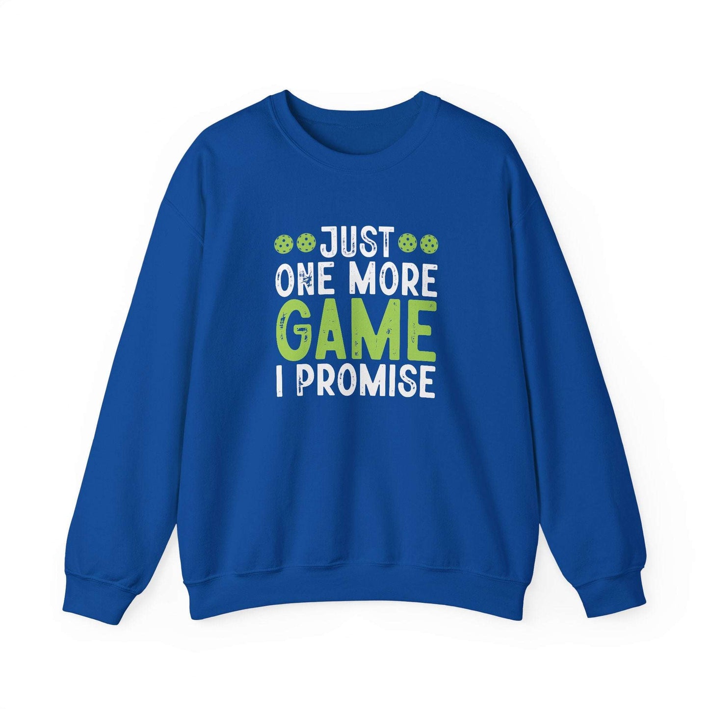 Men's Durable Pickleball Sweatshirt - Just One More Game I Promise Royal