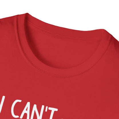 Men's Witty Pickleball T-shirt - I Can't I Have Pickleball