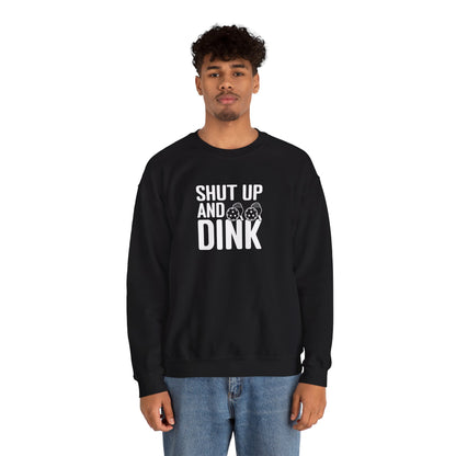Men's Funny Pickleball Sweatshirt - Shut Up and Dink