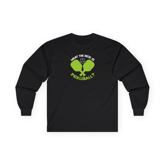 Men's Funny Pickleball Long Sleeves top - What the Heck Is Pickleball? Black