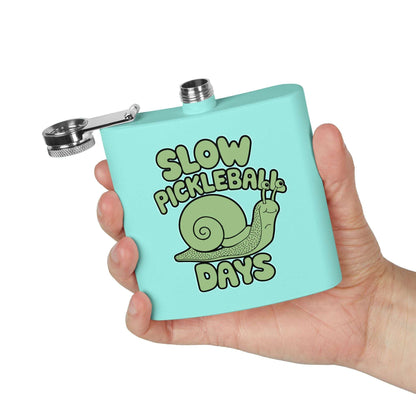 Pickleball Funny Flask - Slow Pickleball Days