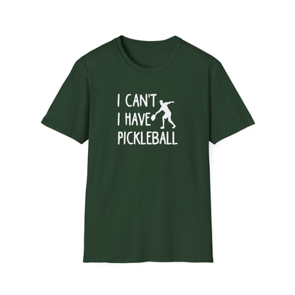 Men's Witty Pickleball T-shirt - I Can't I Have Pickleball Green
