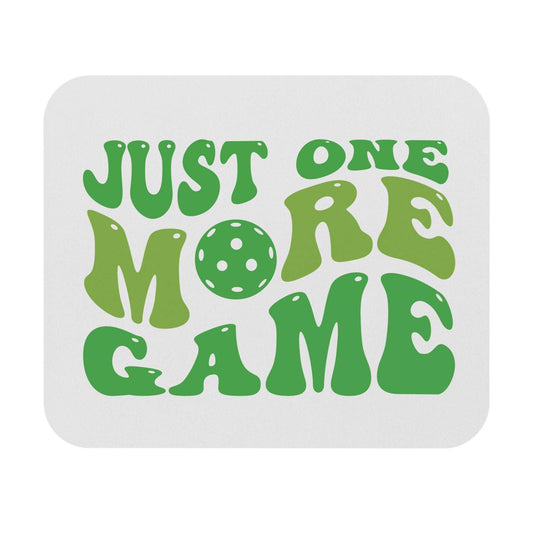 Pickleball Witty Mouse pad - Just One More Game White