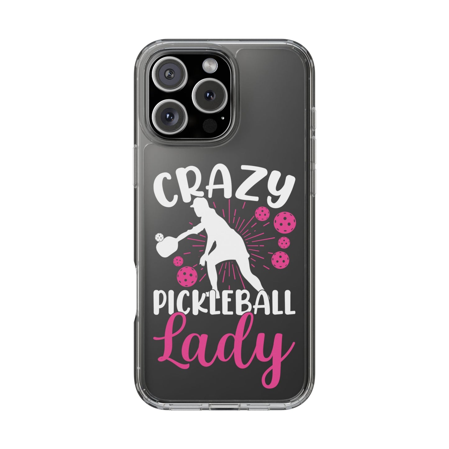 Pickleball Funny Phone case - Crazy Pickleball Lady Clear