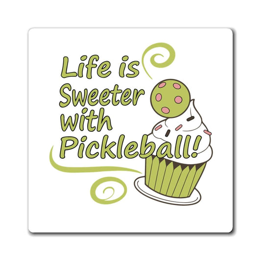 Pickleball Unique Magnet - Life Is Sweeter with Pickleball White