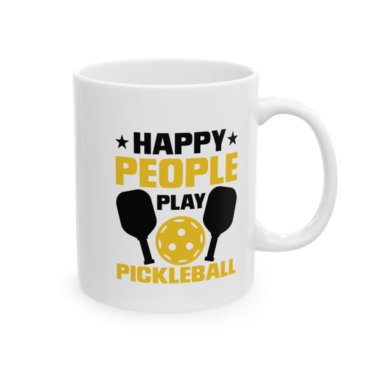 Funny Pickleball Mug Ceramic - Happy People Play Pickleball 11oz