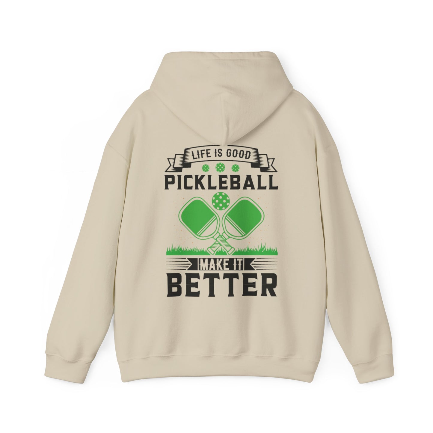Men's Soft Pickleball Hoodie - Life is Good Pickleball Make It Better