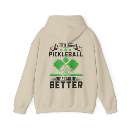 Men's Soft Pickleball Hoodie - Life is Good Pickleball Make It Better