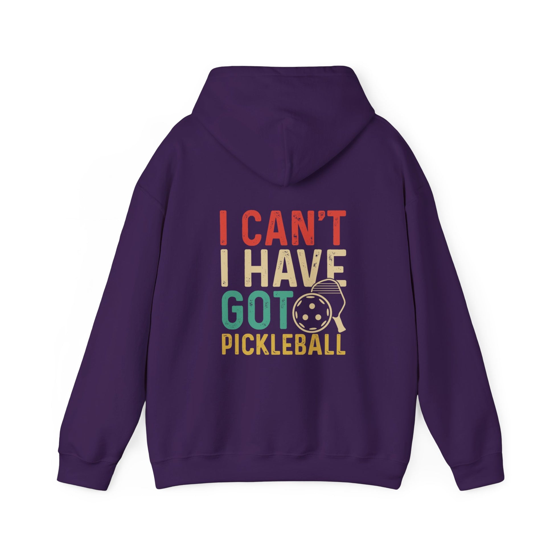 Women's Colorful Pickleball Hoodie - I Can't I Have Got Pickleball