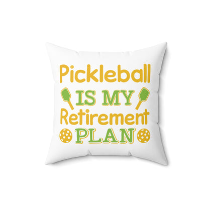 Pickleball Durable Pillow - Pickleball Is My Retirement Plan White