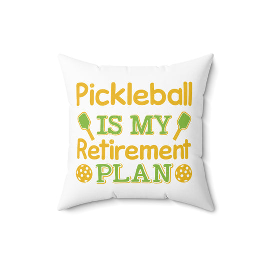 Pickleball Durable Pillow - Pickleball Is My Retirement Plan White